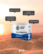 Trio Magnésio OCEAN DROP - Imagem 11